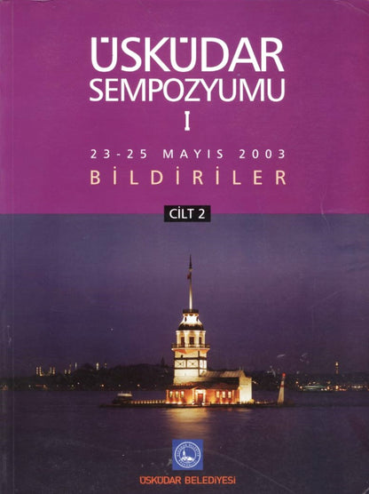 Üsküdar Sempozyumu I (Cilt 1-2 Takım) 2