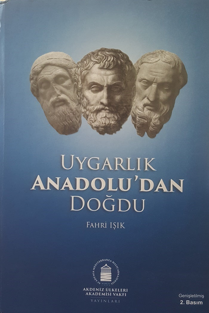 Uygarlık Anadolu'dan Doğdu