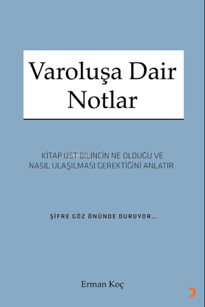 Varoluşa Dair Notlar