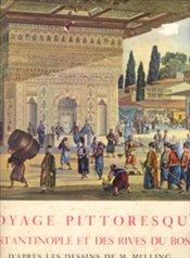 Voyage Pittoresque de Constantinople et des Rives du Bosphore - III.Selim Devrinde İstanbul