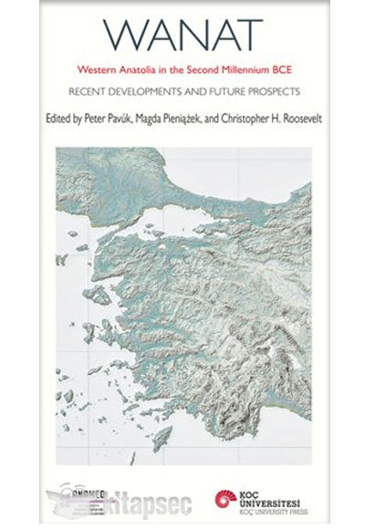 WANAT - Western Anatolia in the Second Millennium BCE