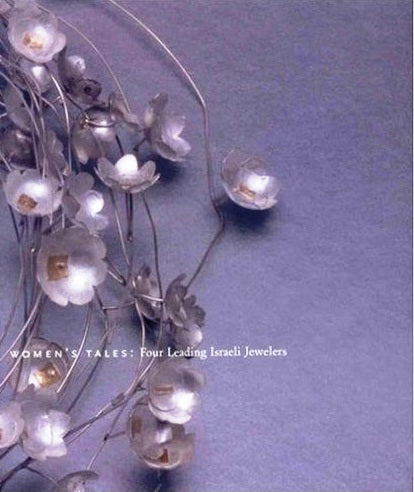 Women's Tales: Four Leading Israeli Jewelers