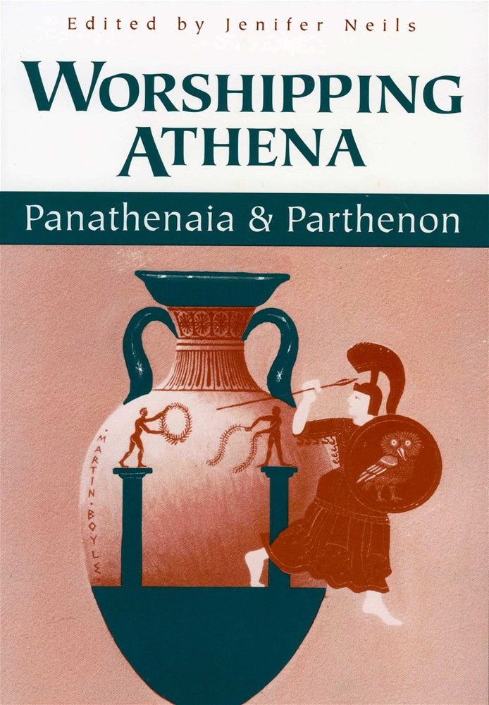 Worshipping Athena: Panathenaia And Parthenon