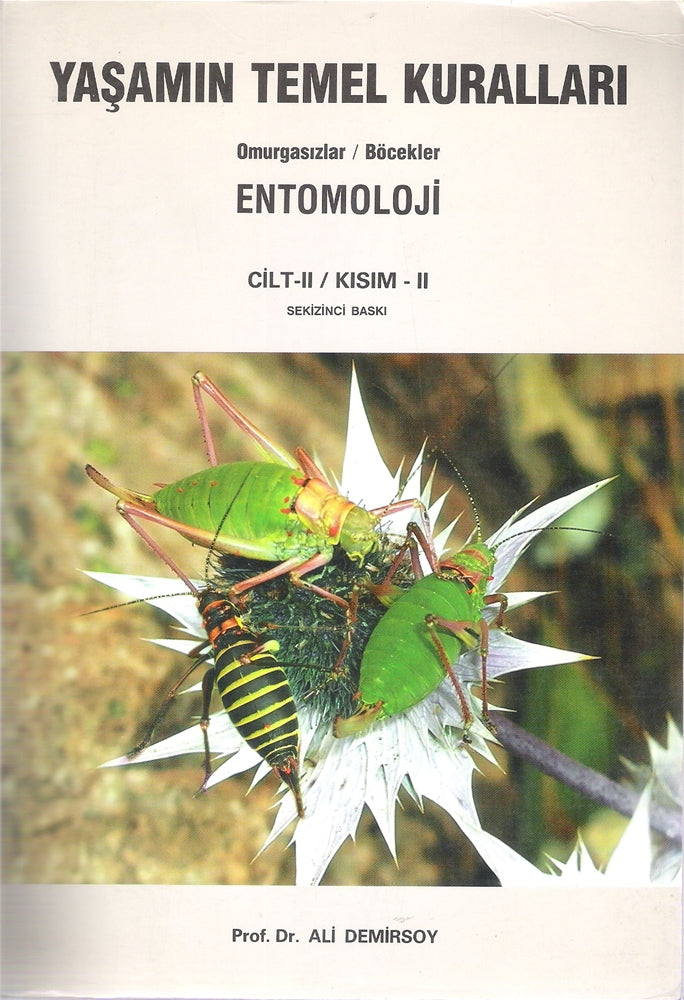 Yaşamın Temel Kuralları Omurgasızlar/Böcekler Cilt II / Kısım II