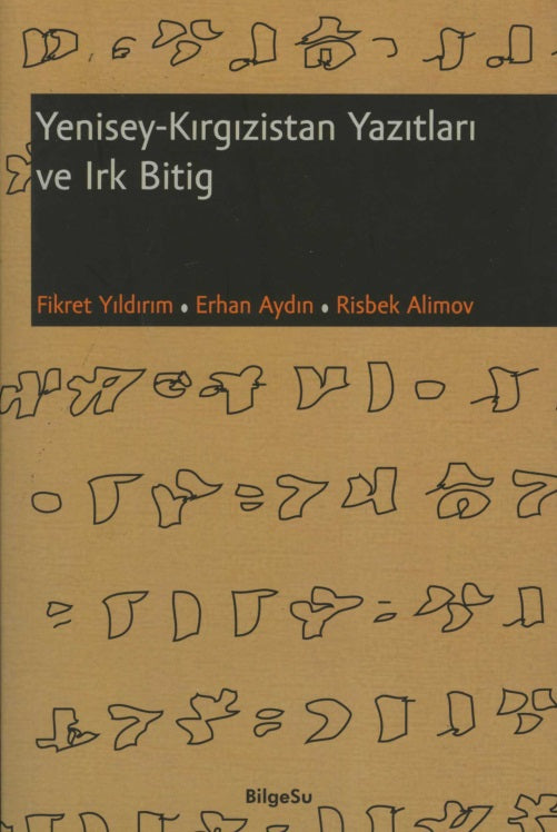 Yenisey Kırgızistan Yazıtları ve Irk Bitig