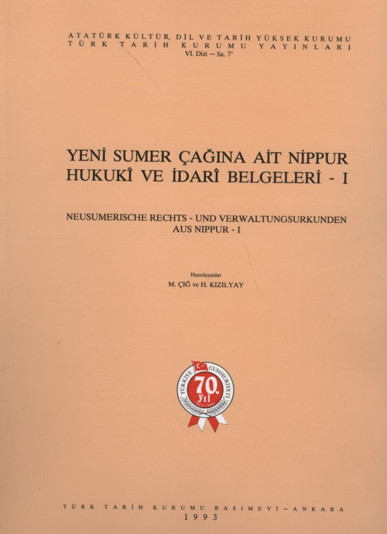 Yeni Sumer Çağına Ait Nippur Hukuki ve İdari Belgeleri - 1