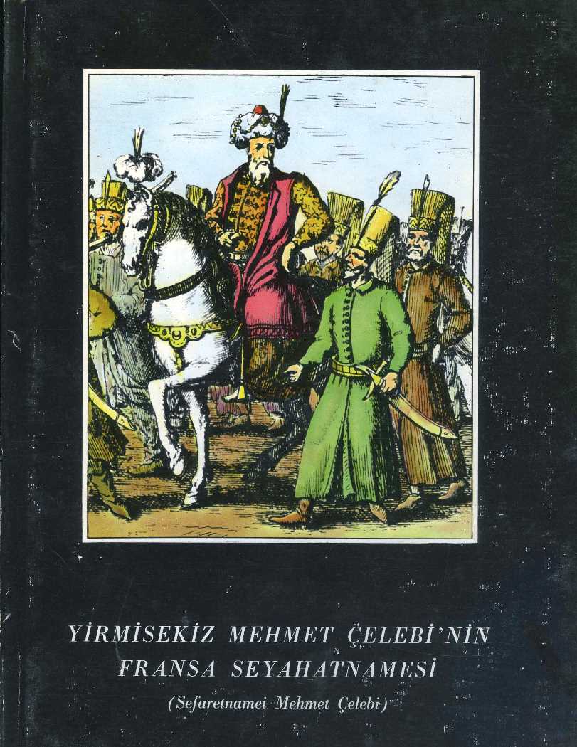 Yirmisekiz Mehmet Çelebinin Fransa Seyahatnamesi
