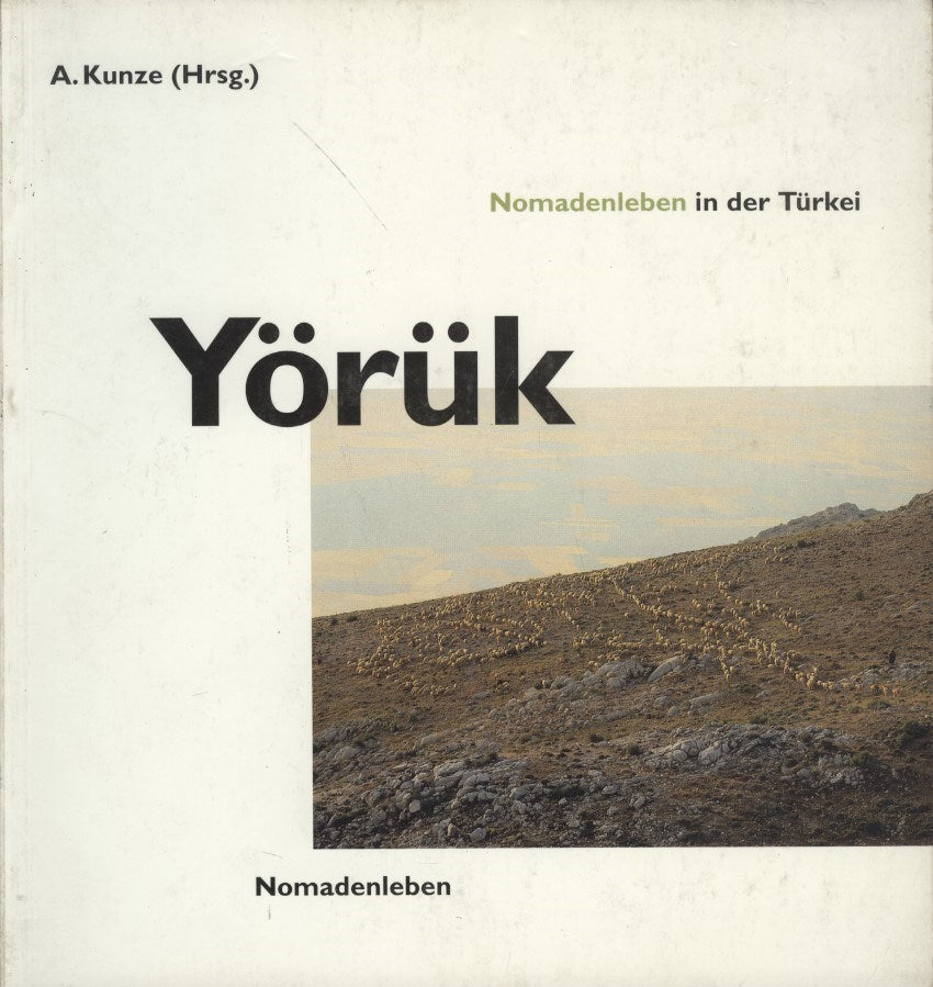 Yörük: Nomadenleben in der Turkei
