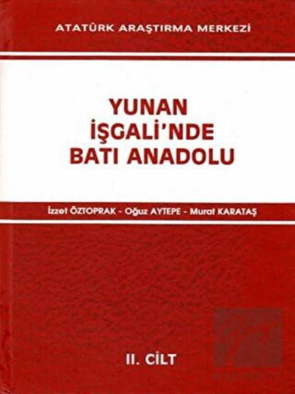 Yunan İşgali'nde Batı Anadolu Cilt 2