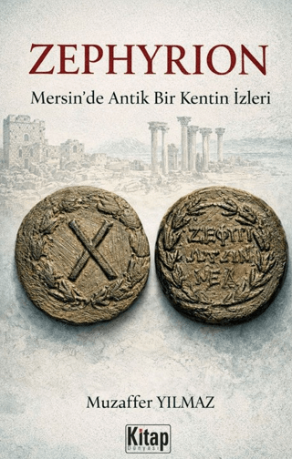 Zephyrion Mersin'de Bir Antik Kentin İzleri