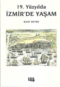 19. Yüzyılda İzmir'de Yaşam