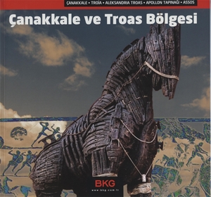 Antik Çağdan Günümüze Çanakkale ve Troas Bölgesi
