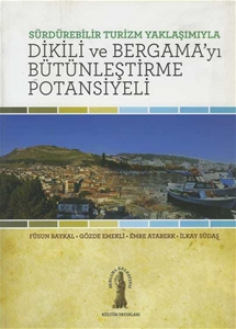 Dikili ve Bergama'ya Bütünleştirme Potansiyeli