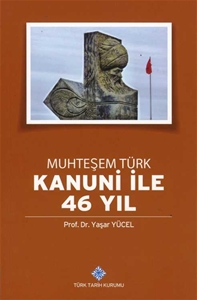 Muhteşem Türk Kanuni ile 46 Yıl