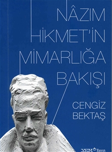 Nazım Hikmet'in Mimarlığa Bakışı