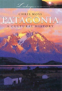 Patagonia A Culturel History