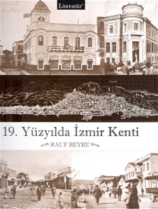 19.Yüzyılda İzmir Kenti