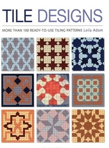 Tile Designs: More Than 100 Ready-to-Use Tiling Patterns