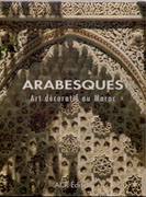Arabesques - Art décoratif au Maroc