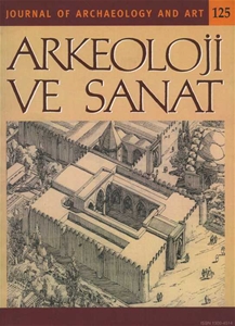 Arkeoloji ve Sanat Dergisi - Sayı 125