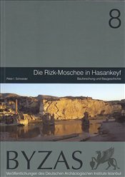 BYZAS 8 - Die Rizk-Moschee in Hasankeyf