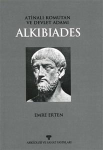 Atinalı Komutan ve Devlet Adamı Alkibiades