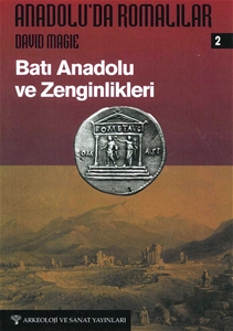 Anadolu'da Romalılar 2 - Batı Anadolu ve Zenginlikleri (Sınırlı Sayıda)