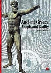 Ancient Greece: Utopia and Reality (New Horizons)