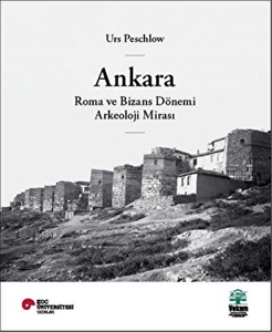 Ankara, Roma ve Bizans Dönemi Arkeoloji Mirası