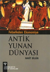 Felsefeden Ekonomiye Antik Yunan Dünyası