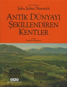 Antik Dünyayı Şekillendiren Kentler