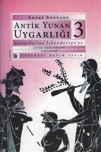 Antik Yunan Uygarlığı 3 Euripides'ten İskenderiye'ye