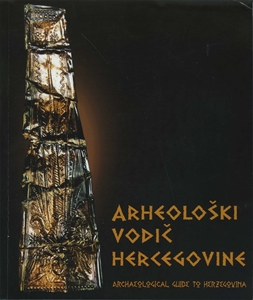 Archaeological Guide to Herzegovina