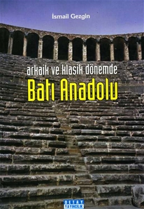 Arkaik ve Klasik Dönemde Batı Anadolu