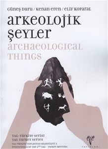 TAG 2 - Arkeolojik Seyler / Archaeological Things 