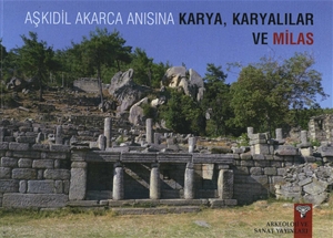 Aşkıdil Akarca Anısına Karya, Karyalılar ve Milas