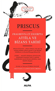 Attila ve Bizans Tarihi - Fragmenta et Excerpta