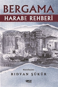 Bergama Harabe Rehberi