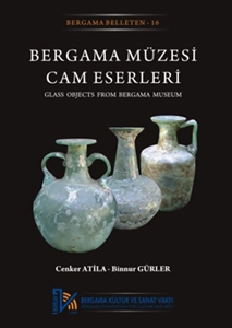 Bergama Müzesi Cam Eserleri / Glass Objects from Bergama Museum 