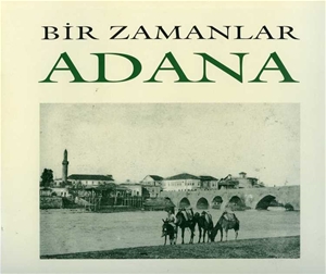 Bir Zamanlar Adana