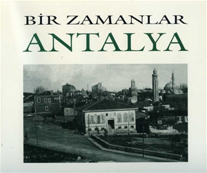 Bir Zamanlar Antalya