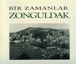 Bir Zamanlar Zonguldak