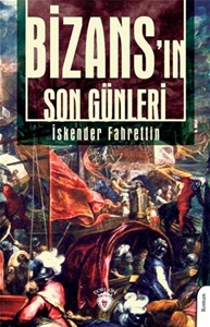 Bizans’ın Son Günleri