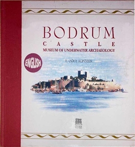 Bodrum Castle - Museum of Underwater Archaeology
