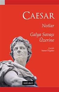 Notlar - Galya Savaşı Üzerine