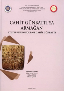Studies in Honour of Cahit Gunbattı / Cahit Gunbattı'ya Armağan