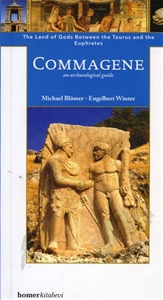 Commagene; The Land of Gods between Taurus and Euphrates