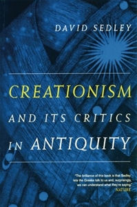 Creationism and Its Critics in Antiquity