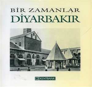 Bir Zamanlar Diyarbakır