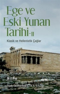 Ege ve Eski Yunan Tarihi 2 - Klasik ve Hellenistik Çağlar